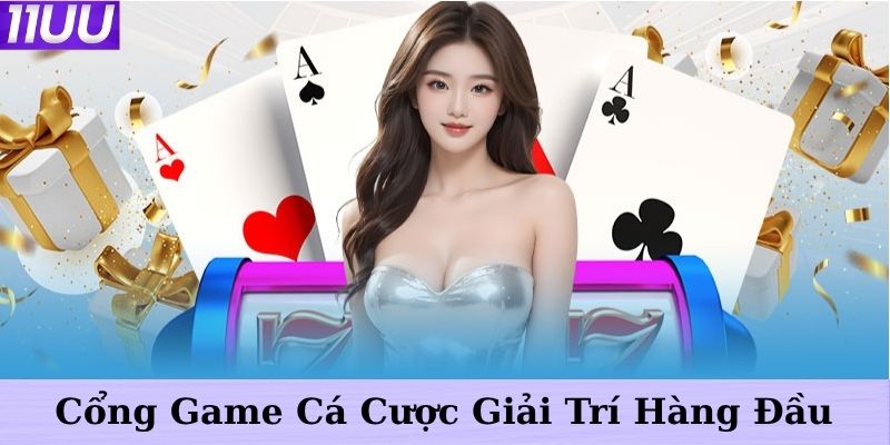11uu Nhà Cái Uy Tín Số 1 Thị Trường